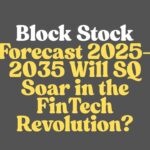 Block Stock Forecast 2025-2035