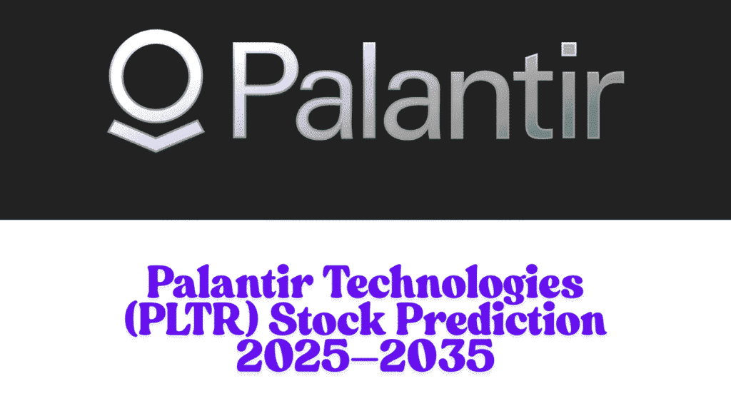 Palantir Technologies (PLTR) Stock Prediction 2025–2035