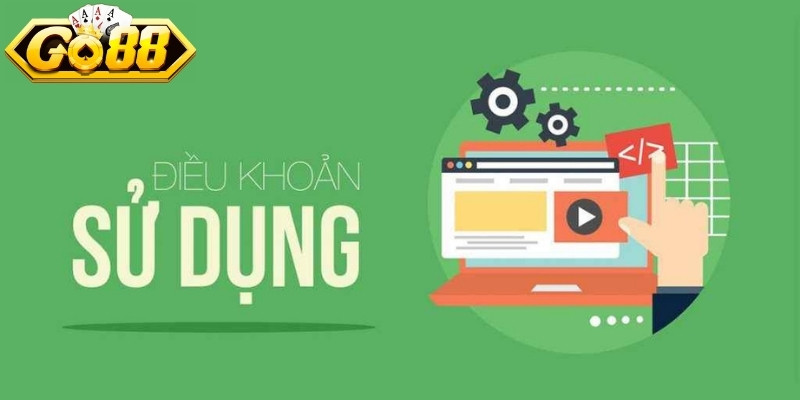 Điều Khoản Sử Dụng GO88 - Quy Định Quan Trọng Bạn Cần Biết 1 Điều khoản sử dụng có quan trọng tại GO88?